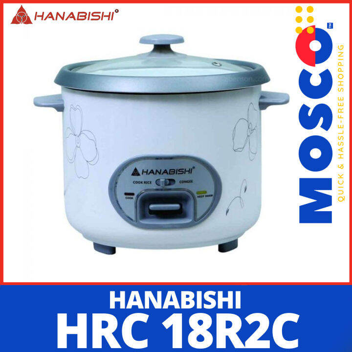 Hanabishi HRC 18R2C l 1.8 Liters, 10 cups, 5in1 Rice Cooker Lazada PH