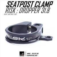 รัดหลักอาน 31.8 RISK : DROPPER 31.8 SEATPORT CLAMP สีดำ