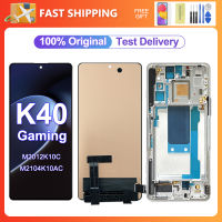 K40 Gaming 6.67 "หน้าจอเดิมสำหรับเหมาะสำหรับ Xiaomi Redmi K40 Gaming M2012K10C จอแสดงผล LCD Touch Screen Digitizer อะไหล่ K40 Game Edition