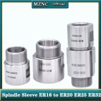 ER11 ถึง ER16 ถึง ER20 ER25 ER32 Spindle Sleeve Adapter เครื่องแกะสลัก Spindle Motor Shaft Sleeve