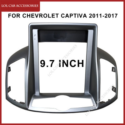 แผงหน้าปัด9.7นิ้วสำหรับ CHEVROLET Captiva 2011-2017วิทยุติดรถยนต์แอนดรอยด์สเตอริโอ GPS เครื่องเล่น MP5กรอบผ้าคลุมหน้ารถ2 Din