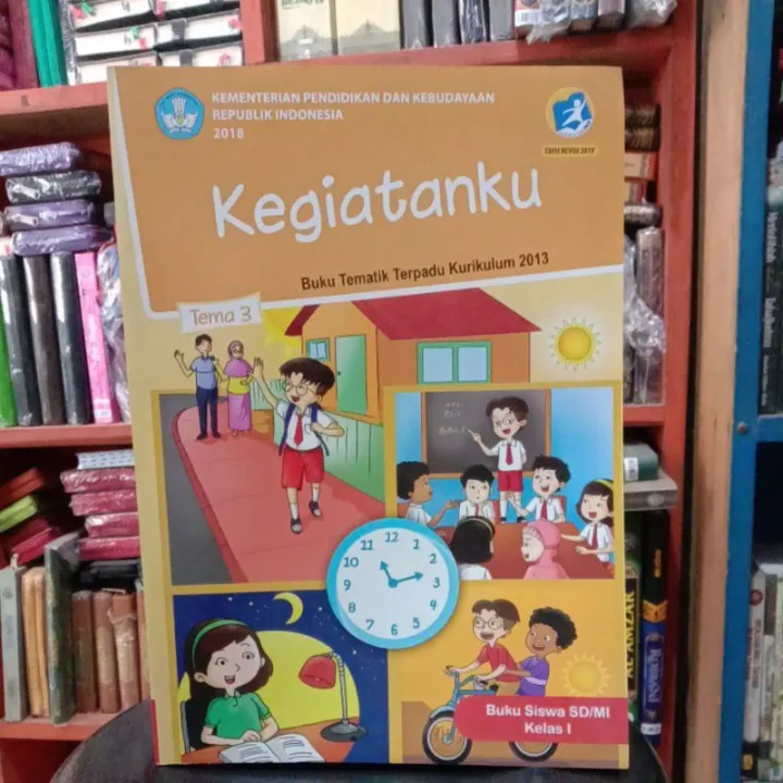 Buku Tematik Siswa Sd Mi Kelas 1 Tema 3 Kegiatanku Kurikulum 2013 Edisi