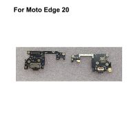 ใหม่บอร์ดพอร์ตชาร์จ USB สําหรับ Moto Edge 20 Dock Charger Plug Connector Board อะไหล่ XT2143-1