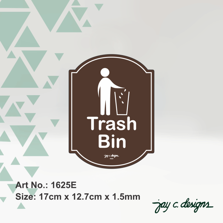 Acrylic Signage Trash Bin Sign Jay C. Designs 1625 Lazada PH