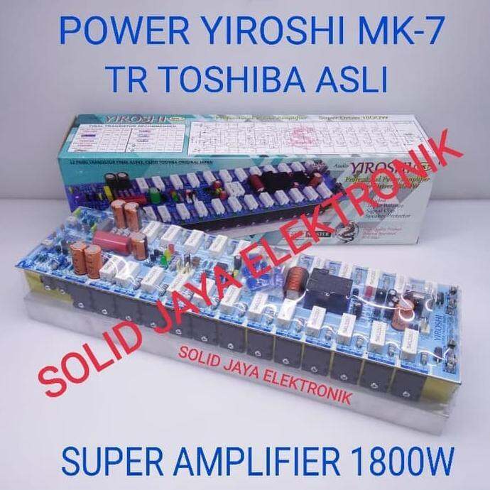 SALEEE KIT POWER YIROSHI MK7 MK 7 MK7 1800W PLUS TRANSISTOR TOSHIBA