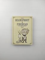 BEANSPROUT &amp; FIREHEAD