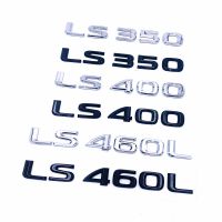 Logo Huruf สำหรับ LS400 LS350 Lexus ป้ายติดด้านหลังรถสติกเกอร์ติดด้านหลังรถ LS460L สัญลักษณ์การกระจัดตกแต่งใหม่