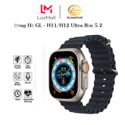 Đồng Hồ Thông Minh H11 H12 Ultra Bản 5.2 Kết Nối Bluetooth Hỗ Trợ Theo Dõi
