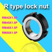 1PC R M42 M45 M48 M50 Radial Precision Lock Nut Screw Rod Round Anti - Return Loosening Fasten For Ball Screw Nails  Screws Fasteners