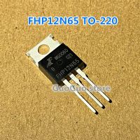 10ชิ้น FHP12N65ถึง220 12A 650V N-Channel MOSFET ทรานซิสเตอร์ใหม่แบบดั้งเดิม