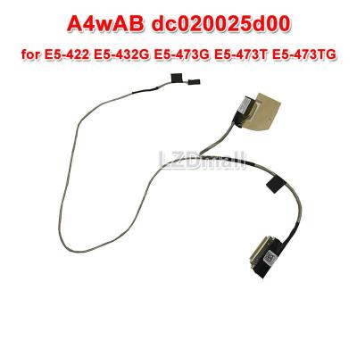 1Pc แล็ปท็อป LCD Flex สำหรับ ASPIRE สำหรับ E5-422 E5-432G E5-473G E5-473T E5-473TG PN: A4wAB Dc020025d00 LED LVDS Flex หน้าจอสาย