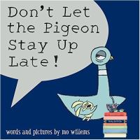 Wherever you are. ! Dont Let the Pigeon Stay Up Late! -- Paperback / softback [Paperback]หนังสือภาษาอังกฤษ พร้อมส่ง