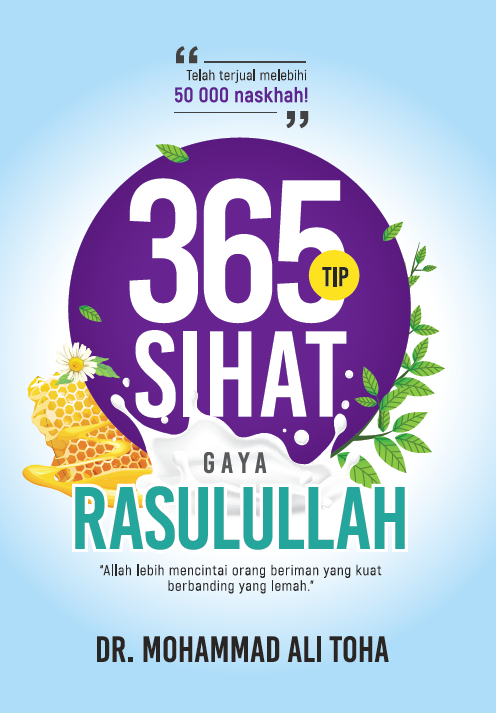 365 Tip Sihat Gaya Rasulullah - Dr Mohammad Ali Toha - Sunnah Nabi ...