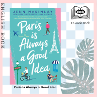 [Querida] หนังสือภาษาอังกฤษ Paris Is Always a Good Idea by Jenn Mckinlay