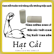 Sìn Xú cũng thua - Hạt cải ngừa ói sớm kèo dài thời gian