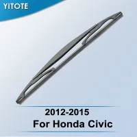 【Quick Delivery99】 YITOTE ที่ปัดน้ำฝนด้านหลังสำหรับ Honda Civic 2012 2013 2014 2015