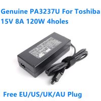 PA3237U-1ACA ของแท้15V 8A 120W 4รูอะแดปเตอร์ AC PA3237E PA3507U สำหรับ P105-S921ดาวเทียมโตชิบา A40 A45ชาร์จไฟ A20 A25