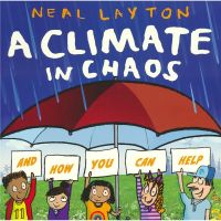 A climate in chaos and how you can help