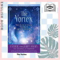 [Querida] หนังสือภาษาอังกฤษ The Vortex : Where the Law of Attraction Assembles All Cooperative Relationships (Law of Attraction) (2nd)