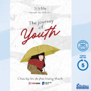 Sách - The Journey Of Youth - Chưa Kịp Lớn Đã Phải Trưởng Thành Bìa Trắng