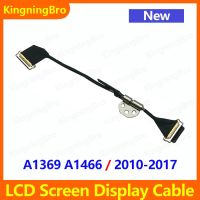 New Laptop LCD LED LVDS Screen Display Cable For Macbook Air 13 A1369 A1466 2010 2011 2012 2013 2014 2015 2017 Years