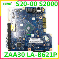 ZAA30 LA-B621P Mainboard สำหรับ S20 S20-00 S2000 All-In-One คอมพิวเตอร์เมนบอร์ดทดสอบดีจัดส่งฟรี