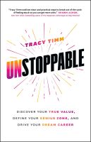 หนังสืออังกฤษใหม่ Unstoppable : Discover Your True Value, Define Your Genius Zone, and Drive Your Dream Career -- Paperback / softback [Paperback]