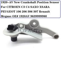 1920AV Crankshaft Position Sensor For CITROEN C3 C4 SAXO XSARA PEUGEOT 106 206 306 307 Renault Megane  9637466080 / 9639999980