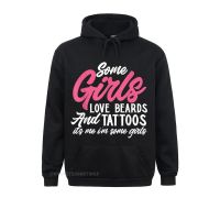 Cheap Men Sweatshirts Long Sleeve Hoodies Hoods Some Girls Love Beards And Tattoos Funny Girls Tattoo Lover Size Xxs-4Xl