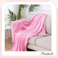 【Pentacle】?New? Blankets 6.5ฟุต?ผ้าห่มนาโนสีพื้น ผ้าห่มรับไหว้ ผ้าห่มรถทัวร์ สีสวย 4 สี Blanket for bed