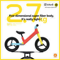 จักรยานขาไถ Bike8 Balance bike สำหรับเด็ก 2-6 ปี เฟรมไนลอนไฟเบอร์ น้ำหนักเบา 2.7 kg.