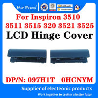 ใหม่97H1T 0hcnym hcnym สำหรับ Inspiron 3510 3511 3515 320 3521 3525 LCD ซ้ายและขวาบานพับชุด Light Blue SHELL