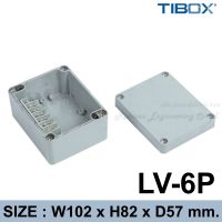 TIBOX LV-6P กล่องอลูมิเนียมพร้อมเทอร์มินอล (Aluminum Terminal Block Enclosure IP66) 6P 10A IP66 Size : 102x82x57 mm (LV Series Aluminum Terminal Block Enclosure)