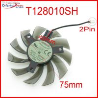 ♞✐ Free Shipping T128010SH DC12V 0.25A 75mm 2Pin For Gigabyte GV-N460OC-1GI GV-R585OC-1GD Graphics Card Cooling Fan