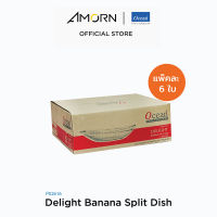 AMORN - (Ocean) P02616 Delight Banana Split Dish  -  จานไอศกรีม จานเฟาเทิ้น แก้วโอเชี่ยนกลาส  Delight Banana Split Dish  Ocean Glass