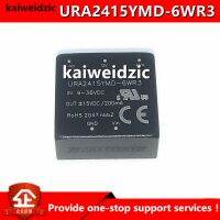 kaiweikdic ใหม่นําเข้าต้นฉบับ URA2415YMD-6WR3 URA2415YMD-6W DC-DC โมดูลพลังงาน 9-36v ถึง + 15V 0.2A วงจรรวม