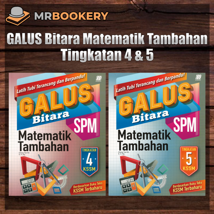 [MrBookery] Buku Latihan : Galus Bitara Matematik Tambahan PT3 & SPM ...