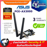 PCE-AX3000 ASUS AX3000 MU-MIMO Dual Band PCI-E WiFi 6 (802.11ax) Bluetooth 5.0 By Vnix Group