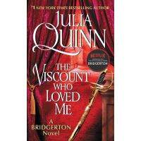 If you love what you are doing, you will be Successful. ! หนังสือภาษาอังกฤษ BRIDGERTON : The Viscount Who Loved Me by Julia Quinn ไวส์เคานต์ที่เฝ้ารอ เล่ม 2 (The Bridgertons 2)