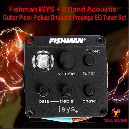 Fishman ISYS + 2 Band Acoustic Guitar Pickup Preamp EQ Tuner Piezo Mic