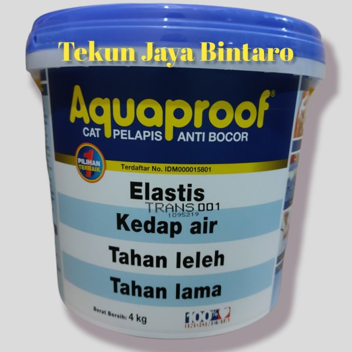 Aquaproof Trans 001 4 Kg Cat Pelapis Anti Bocor Lazada Indonesia 1347