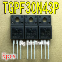 5ชิ้น TGPF30N43P 30N43P ใหม่เดิม TO-220F จอแอลซีดีหลอดพลาสม่า,รับประกันคุณภาพ