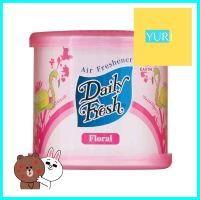 เจลปรับอากาศ DAILY FRESH 70 กรัม FLORALAIR FRESHENER GEL DAILY FRESH 70G FLORAL **คุณภาพดี**