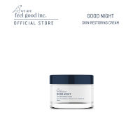 We Are Feel Good Inc. : Good Night Skin Restoring Cream กู๊ดไนท์ สกิน รีสโตริ่ง ครีมบำรุงก่อนนอน