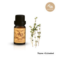 Aroma&amp;More  Thyme (Ct. Linalool) น้ำมันหอมระเหย ไทม์ Ct. ลินาลูล100% ,France  5/10/30/100ML