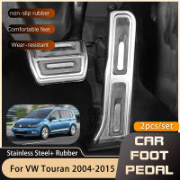 สำหรับ Volkswagen VW Touran 1T 2004 ~ 2015รถเท้าเหยียบไม่มีเจาะการใช้ Accelerator เบรคเหยียบ Pad รถ-จัดแต่งทรงผมอุปกรณ์เสริม