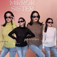 ?ป้าย Mirrorsister​ 21108.2 เสื้อคอปีนสไตล์สาวชิค เหมาะกับสาวทุกไซส์ เนื้อผ้าซีทรูเย็บลาย แมชได้หลากหลายแบบ