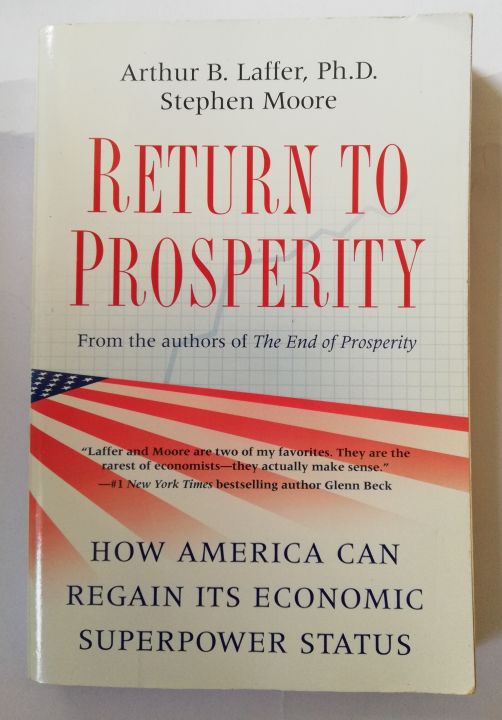 หนังสือ-มือสอง-return-to-prosperity-from-the-authors-of-the-end-of-properity-ฉบับภาษาอังกฤษ-โดย-arthur-b-laffer-ph-d-stephen-moore-copy-right-2010