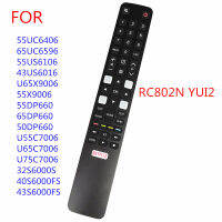 RC802N YUI2 TCL New Original Remote Control For 32S6000S 40S6000FS 55UC6406 65UC6596 55US6106 43US6016 55X9006 U65X9006