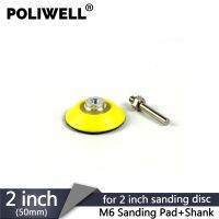 【LZ】۩๑  POLIWELL 2 inch Back-up Sanding Pad for 50 mm Hook and Loop Sanding Disc Backer Plate 6 mm Shank Rotary Power Tools Accessories